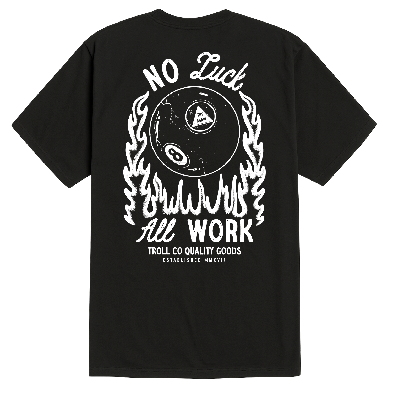 No Magic front view, Black with white eight ball and flame graphic, "No Luck All Work" text and company mark below, Black